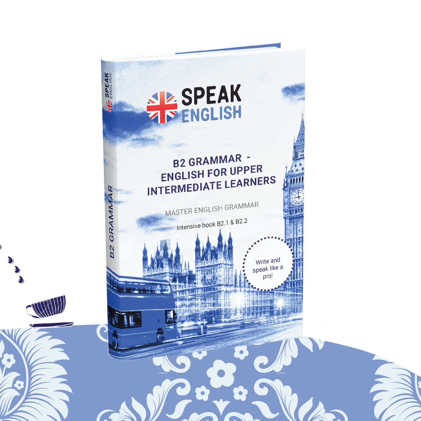 B2 Grammar E-Book - English for Upper Intermediate: Master English Grammar