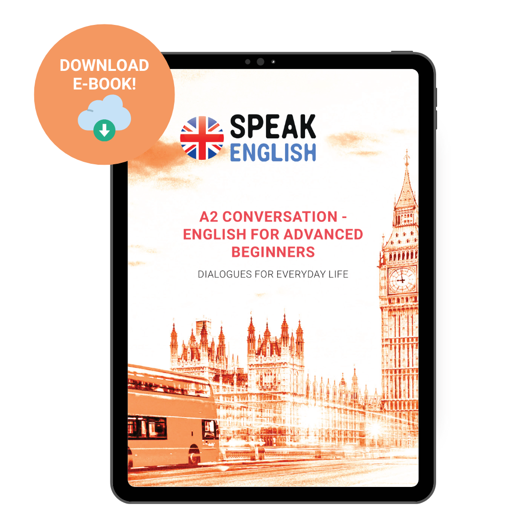 A2 Conversation E-book - English for Beginners: Dialogues for everyday life
