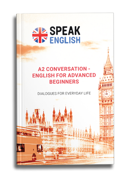 A2 Conversation E-book - English for Beginners: Dialogues for everyday life