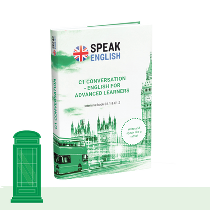 C1 Conversation E-Book - English for Advanced Learners!