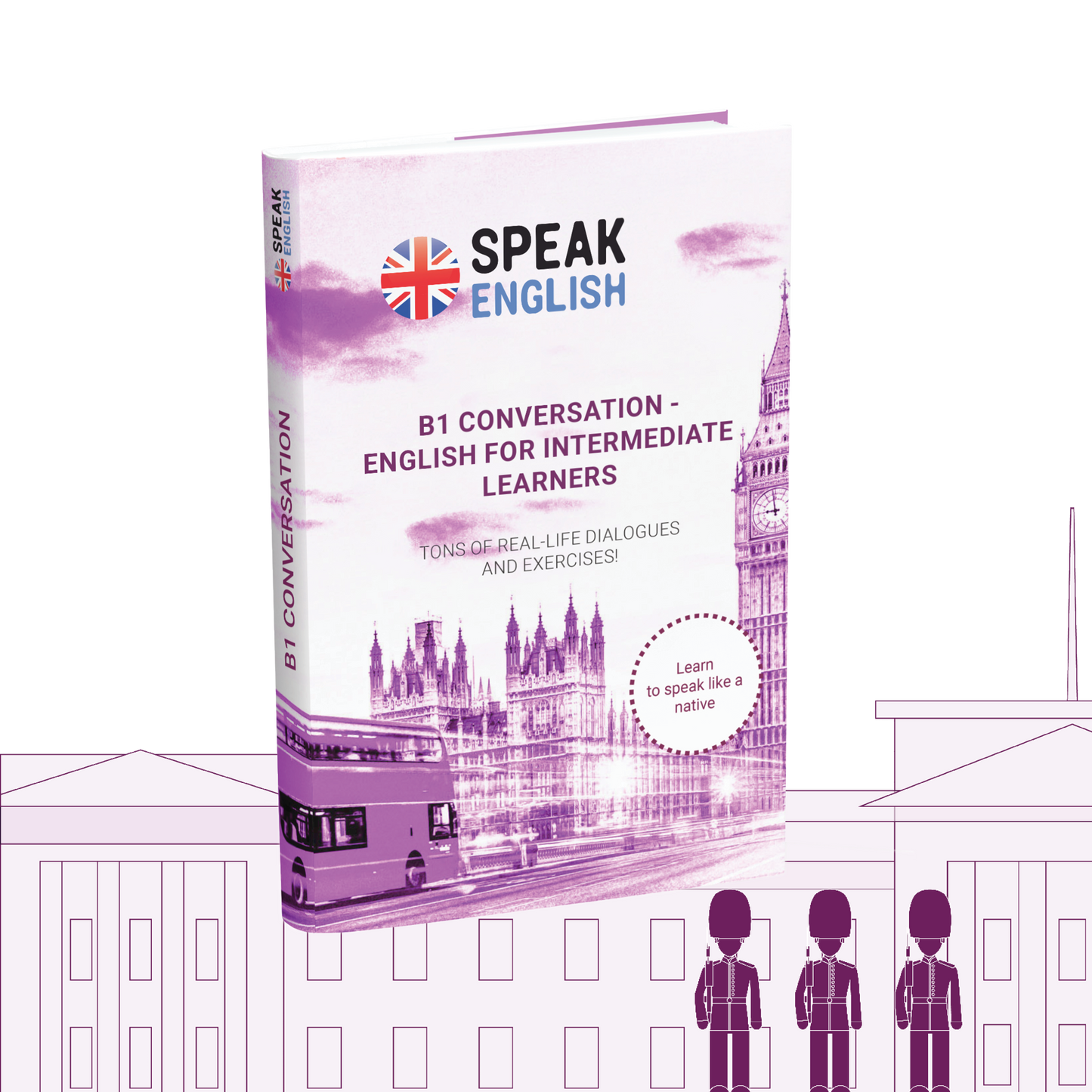 B1 Conversation E-book - English for Intermediate Learners: Speak English Like a Local!